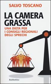 La camera grassa. Una dieta per i consigli regionali degli sprechi