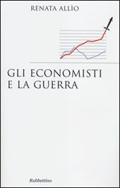 Gli economisti e la guerra