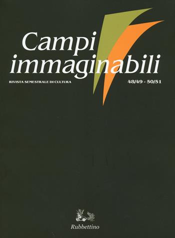 Campi Immaginabili Vol. 48-49 - 50-51  - Libro Rubbettino 2020 | Libraccio.it