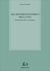 Del sentimento storico della vita. Dialoghi filosofici «al margine»