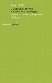 Governo dell'impresa e innovazione tecnologica. Proprietà, lavoro e prospettive di riforma