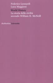 World history. La storia delle civiltà secondo William H. McNeill