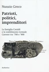 Patrioti, politici, imprenditori. La famiglia Cataldi e lo stabilimento termale Caronte tra '700 e '900