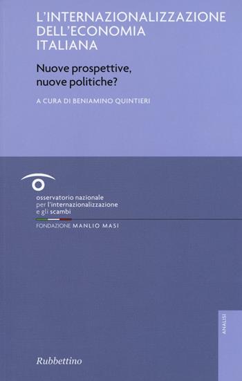 L' internalizzazione dell'economia italiana. Nuove prospettive, nuove politiche?  - Libro Rubbettino 2016, Analisi | Libraccio.it