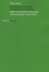 Pursuing euroeconomic and financial terminology. Sulle tracce della terminologia euroeconomica e finanziaria