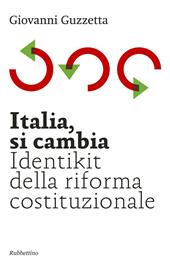 Italia, si cambia. Identikit della riforma costituzionale