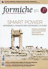 Formiche (2016). Vol. 115: Smart power. Difendere il passato per costruire il futuro