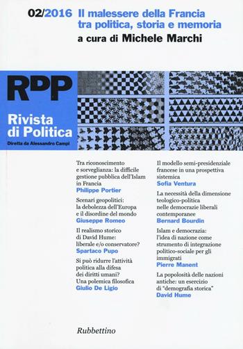 Rivista di politica (2016). Vol. 2: Il malessere della Francia tra politica, storia e memoria  - Libro Rubbettino 2016, Le riviste | Libraccio.it