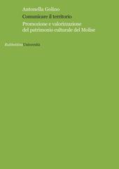 Comunicare il territorio. Promozione e valorizzazione del patrimonio culturale del Molise