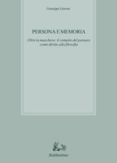 Persona e memoria. Oltre la maschera: il compito del pensare come diritto alla filosofia