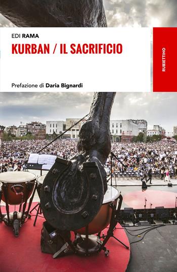 Kurban. Il sacrificio - Edi Rama - Libro Rubbettino 2018, Storie | Libraccio.it