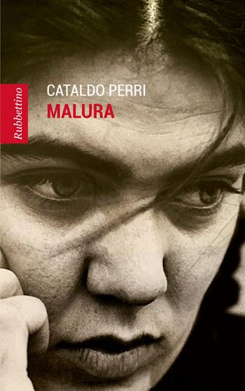 Malura - Cataldo Perri - Libro Rubbettino 2017, Patipatisse | Libraccio.it
