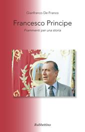 Francesco principe. Frammenti per una storia