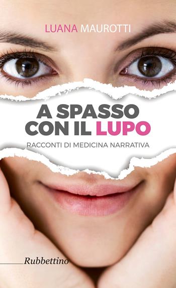 A spasso con il lupo - Luana Maurotti - Libro Rubbettino 2017, Varia | Libraccio.it