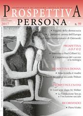 Prospettiva persona. Trimestrale di cultura, etica e politica (2017). Vol. 99