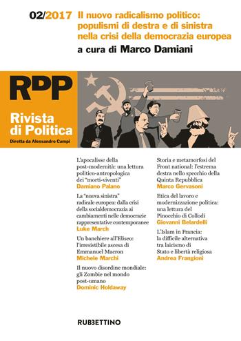 Rivista di politica (2017). Vol. 2: nuovo radicalismo politico: populismi di destra e di sinistra nella crisi della democrazia europea, Il.  - Libro Rubbettino 2017, Le riviste | Libraccio.it