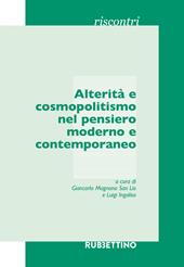 Alterità e cosmopolitismo nel pensiero moderno e contemporaneo. Atti del Seminario (Catania, 15 marzo 2017)