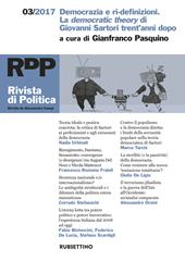 Rivista di politica (2017). Vol. 3: Democrazia e ri-definizioni. La democratic theory di Giovanni Sartori trent’anni dopo