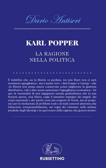 Karl Popper. La ragione nella politica - Dario Antiseri - Libro Rubbettino 2018, La politica | Libraccio.it