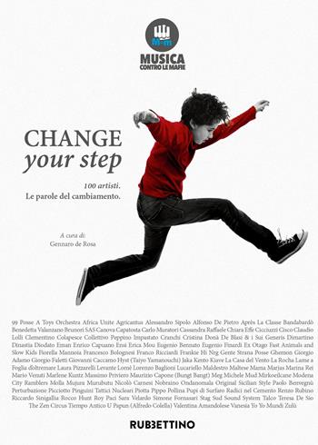 Change your step. 100 artisti. Le parole del cambiamento  - Libro Rubbettino 2019, Varia | Libraccio.it