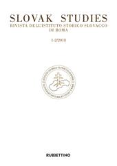 Slovak studies. Rivista dell'Istituto Storico Slovacco di Roma (2018). Vol. 1-2