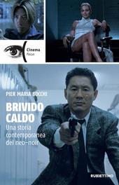 Brivido caldo. Una storia contemporanea del neo-noir