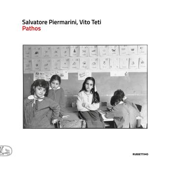 Pathos - Salvatore Piermarini, Vito Teti - Libro Rubbettino 2020, Che ci faccio qui | Libraccio.it