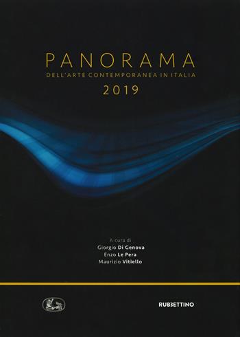 Panorama dell'arte contemporanea in Italia 2019. Ediz. a colori  - Libro Rubbettino 2019 | Libraccio.it