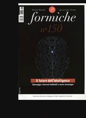 Formiche (2019). Vol. 150: futuro dell'Intelligence. Spionaggio, interessi nazionali e nuove tecnologie, Il.