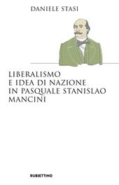 Liberalismo e idea di nazione in Pasquale Stanislao Mancini