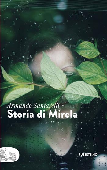 Storia di Mirela - Armando Santarelli - Libro Rubbettino 2020, Patipatisse | Libraccio.it