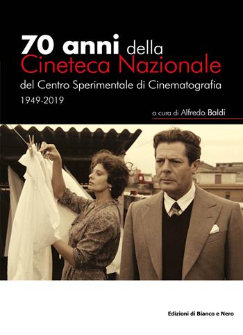 70 anni della Cineteca Nazionale del Centro Sperimentale di Cinematografia 1949-2019 - Alfredo Baldi - Libro Rubbettino 2019, Varia | Libraccio.it