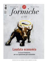 Formiche (2020). Vol. 155: Laudata economia. La via di Francesco per un capitalismo più sostenibile. (Febbraio)