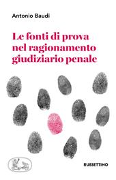 Le fonti di prova nel ragionamento giudiziario penale