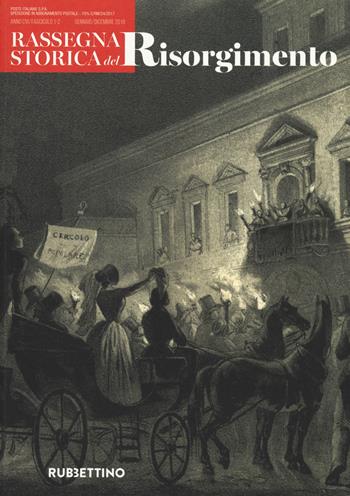 Rassegna storica del Risorgimento (2019). Vol. 1-2  - Libro Rubbettino 2020, Le riviste | Libraccio.it