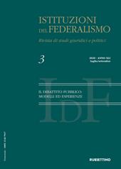 Istituzioni del federalismo. Rivista di studi giuridici e politici (2021). Vol. 3: dibattito pubblico: modelli ed esperienze, Il.