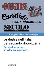 Le destre nell'Italia del secondo dopoguerra. Dal qualunquismo ad Alleanza nazionale