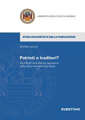 Patrioti o traditori? Gli ufficiali della Marina napoletana nella crisi e fine delle Due Sicilie