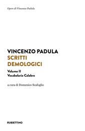 Scritti demologici. Vol. 2: Vocabolario calabro.