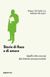 Storie di fisco e di amore. Quello che non sai dei dottori commercialisti