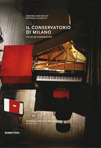Il conservatorio di Milano. Ediz. italiana e inglese  - Libro Rubbettino 2021, Varia | Libraccio.it