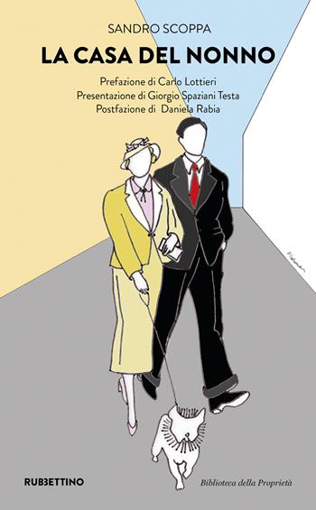 La casa del nonno - Sandro Scoppa - Libro Rubbettino 2021, Biblioteca della proprietà | Libraccio.it