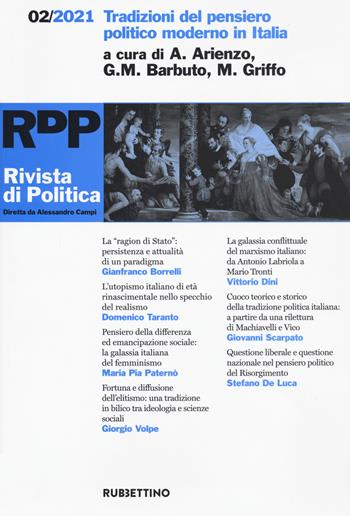 Rivista di politica (2021). Vol. 2: Tradizioni del pensiero politico moderno in Italia.  - Libro Rubbettino 2021, Le riviste | Libraccio.it
