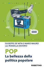 Pop. La bellezza della politica popolare