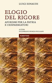 Elogio del rigore. Aforismi per la patria e i risparmiatori