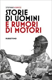 Storie di uomini e rumori di motori