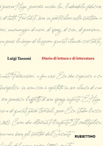 Diario di lettura e di letteratura - Luigi Tassoni - Libro Rubbettino 2022, Varia | Libraccio.it