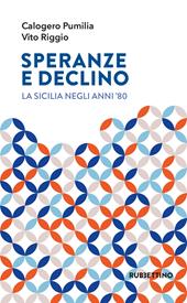 Speranze e declino. La Sicilia negli anni '80