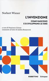 L'invenzione. Come nascono e si sviluppano le idee