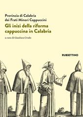 Gli inizi della riforma cappuccina in Calabria. Atti del 5º centenario (1518-2018)
